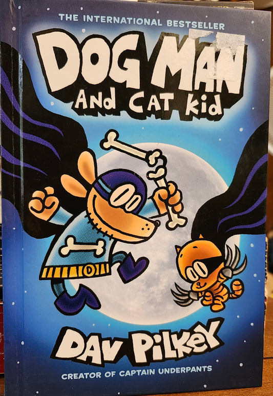 "Dog Man and Cat Kid" by Dav Pilkey