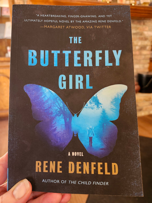 "The Butterfly Girl" by Rene Denfeld  (Naomi Cottle duology, Book 2)