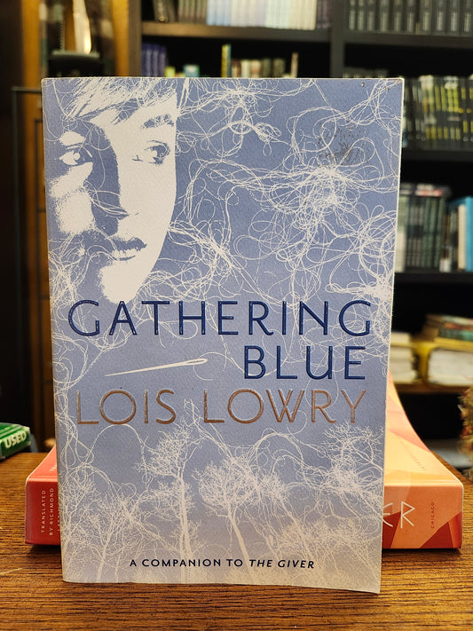 "Gathering Blue" by Lois Lowry (The Giver quartet, Book 2)
