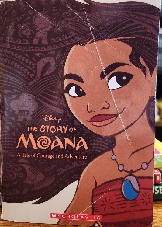 "The Story of Moana: A Tale of Courage and Adventure" adapted by Kari Sutherland