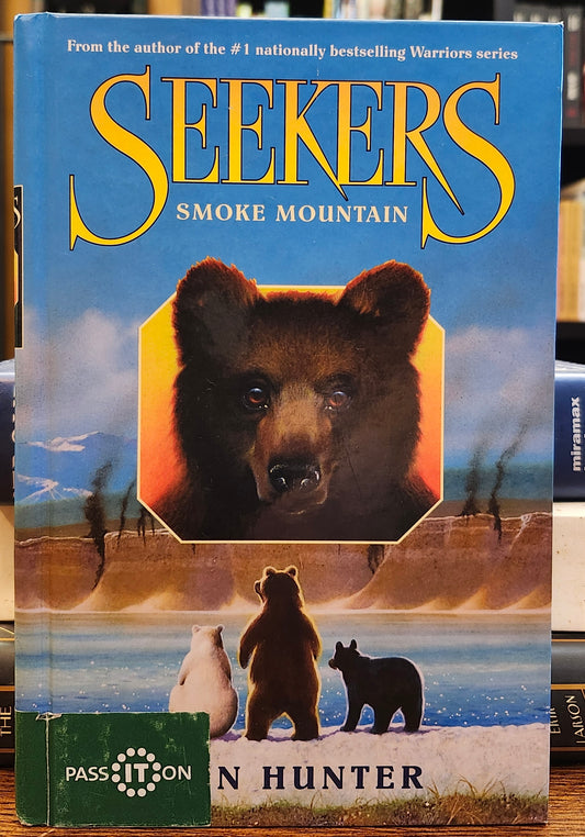 "Seekers: Smoke Mountain" by Erin Hunter (Seekers, Book 3)