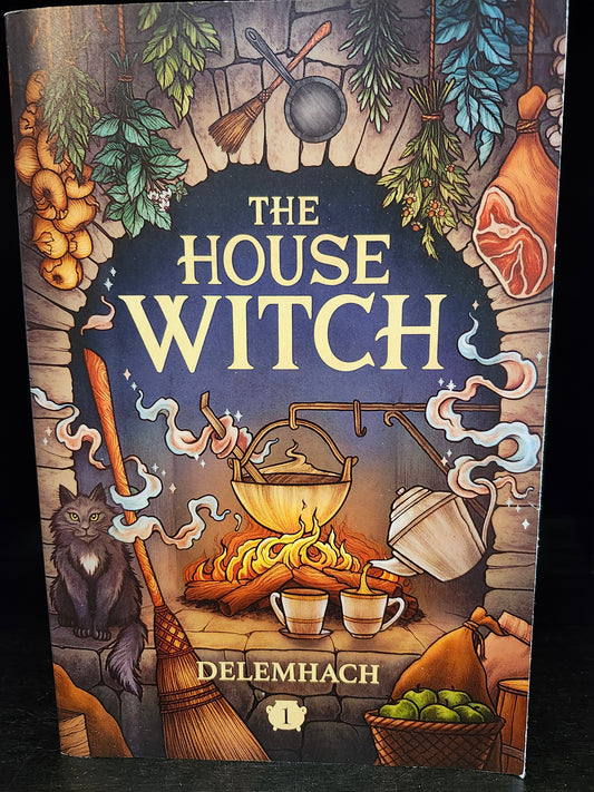"The House Witch: A Humorous Romantic Fantasy" by Delemhach (The House Witch, Book 1)