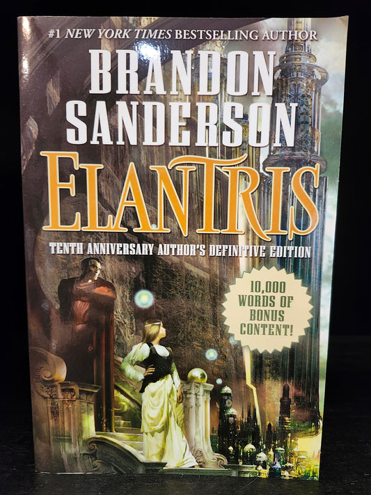 "Elantris: Tenth Anniversary Author's Definitive Edition" by Brandon Sanderson