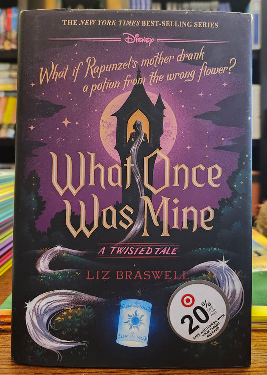 "What Once Was Mine" by Liz Braswell (Disney: A Twisted Tale, Book 12)