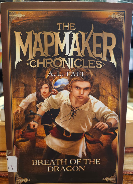 Breath of the Dragon (The Mapmaker Chronicles, 3) Paperback by A. L. Tait (Author)