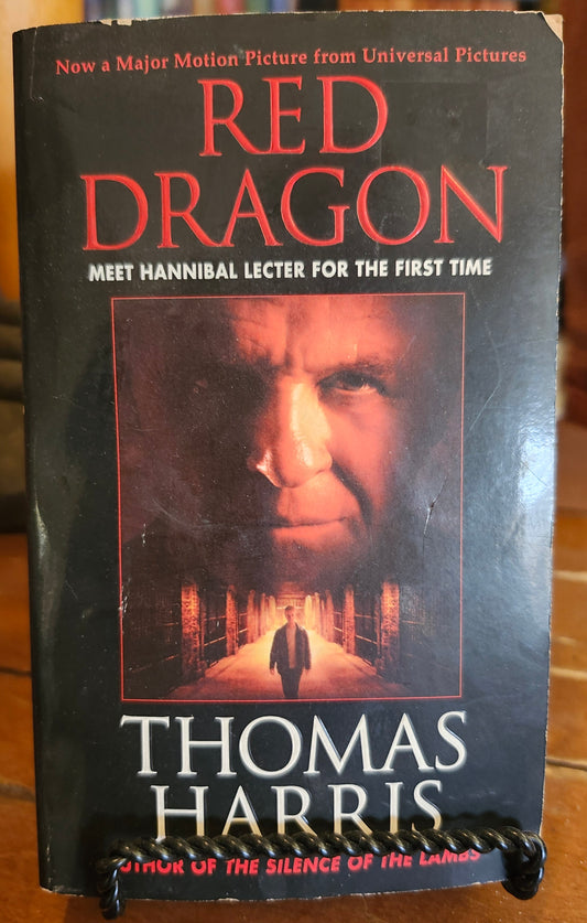 "Red Dragon" by Thomas Harris (Hannibal Lecter series, Book 1)