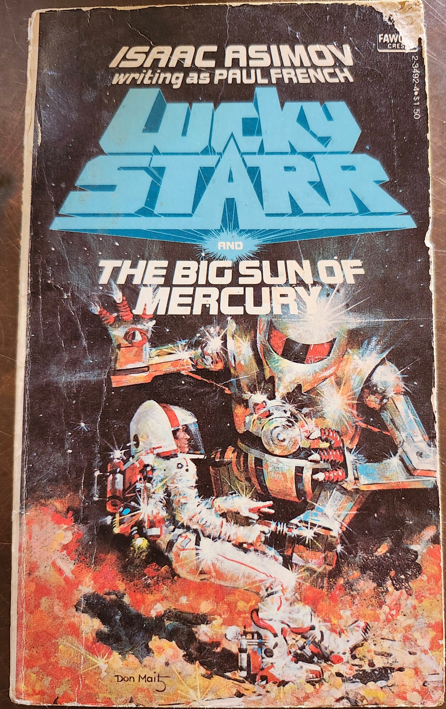 "Lucky Starr and the Big Sun of Mercury" by Isaac Asimov (writing as Paul French), (Lucky Starr series, Book 4 of 6)