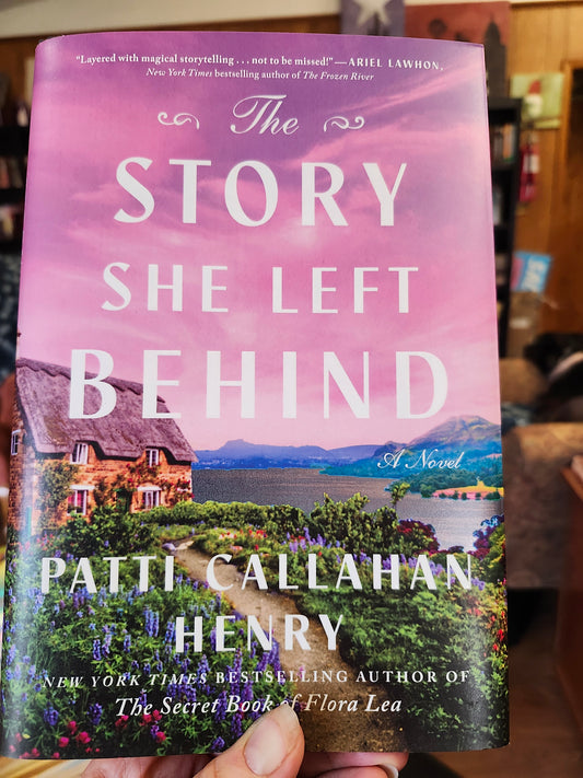 "The Story She Left Behind" by Patti Callahan Henry