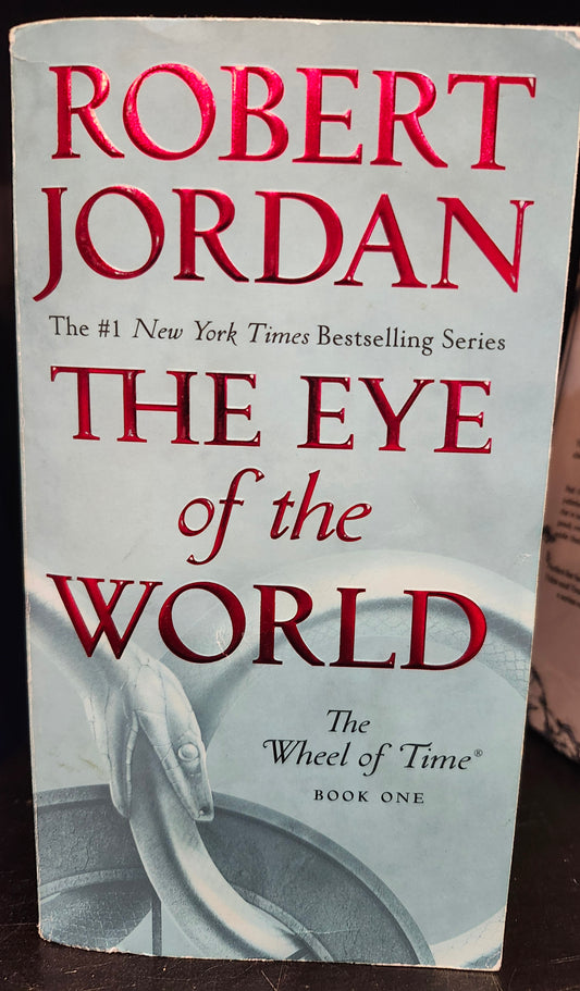 "The Eye of the World" by Robert Jordan (The Wheel of Time, Book 1)