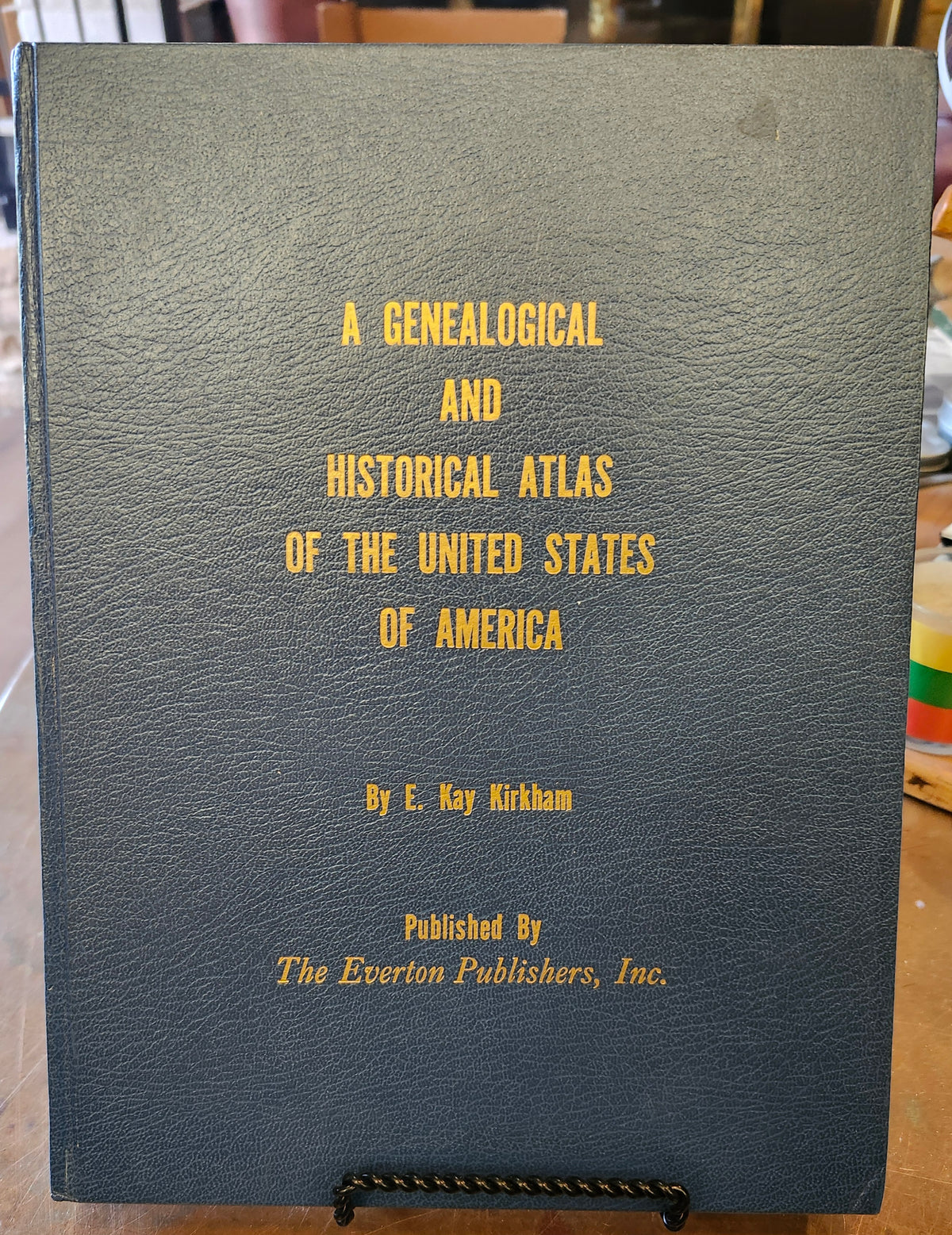"A Genealogical and Historical Atlas of the United States of America" by E. Kay Kirkham
