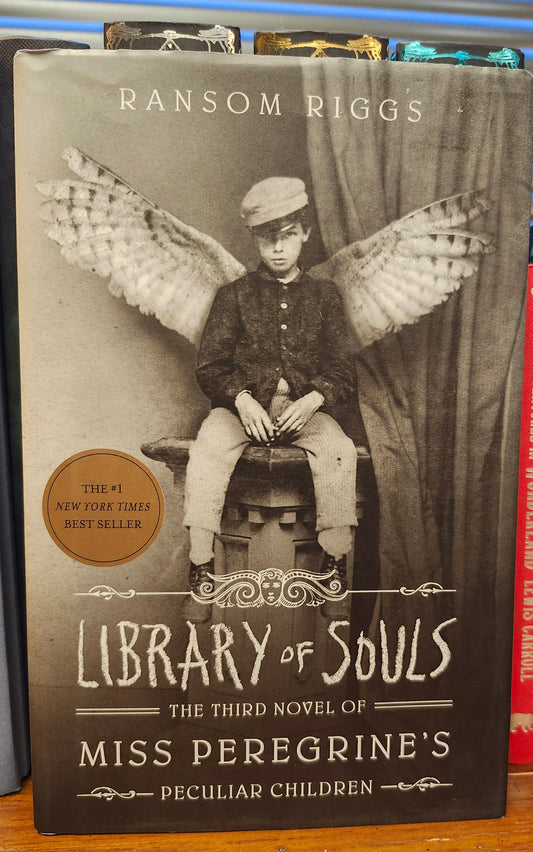 "The Library of Souls" by Ransom Riggs (Miss Peregrine's Peculiar Children, Book 3)