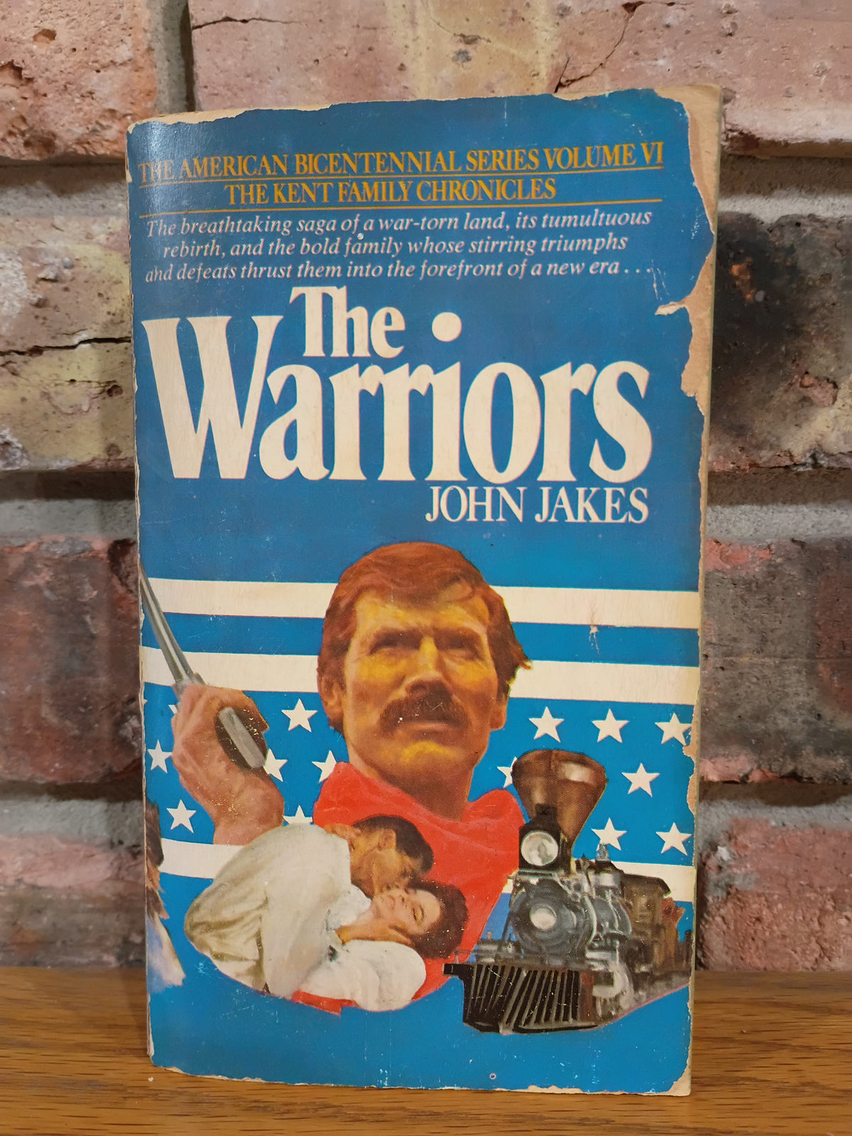 "The Warriors" (Kent Family Chronicles, Book 6 ) by John Jakes