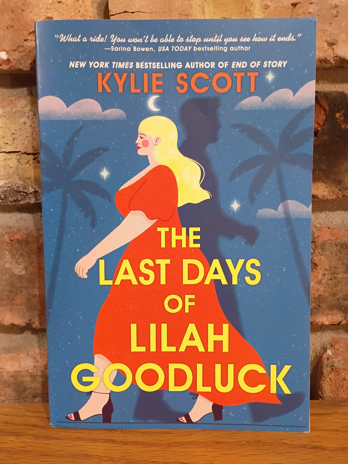 "The last days of Lilah Goodluck" by Kylie Scott