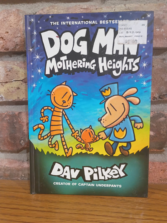 "Dog Man Mothering Heights" by Dav Pilkey