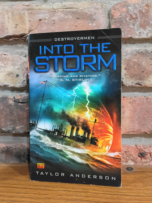 "Into The Storm" (Destroyermen) by Taylor Anderson