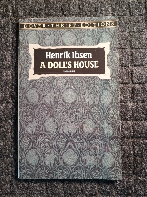 A Doll's House; Henrik Ibsen