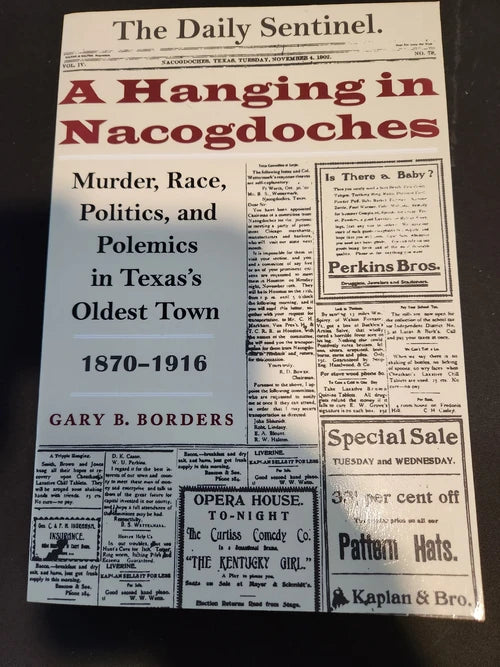 A Hanging in Nacogdoches, by Gary B Borders - Dead Tree Dreams Bookstore