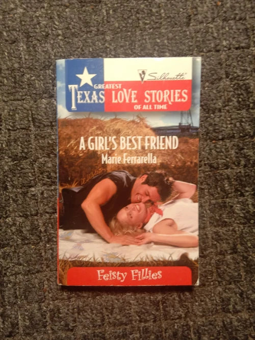 A girl's Best Friend (Silhouette - Greatest Texas Love Stories of All Time); Marie Ferrarella - Dead Tree Dreams Bookstore