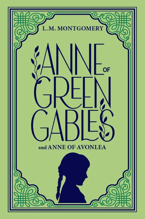 Anne of Green Gables and Anne of Avonlea; L. M. Montgomery - Dead Tree Dreams Bookstore