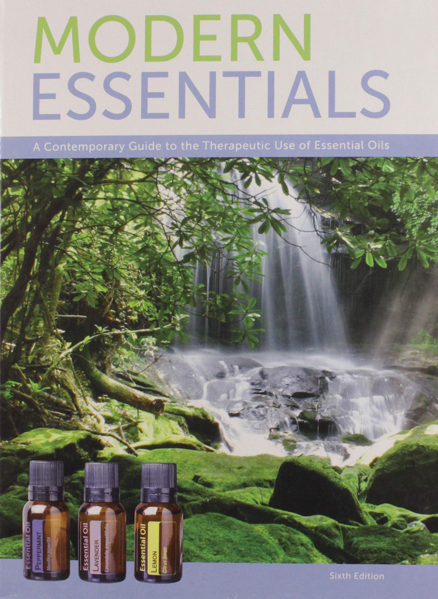 Modern Essentials - Contemporary Guide to the Therapeutic Use of Essential Oils; Sixth Edition - Dead Tree Dreams Bookstore