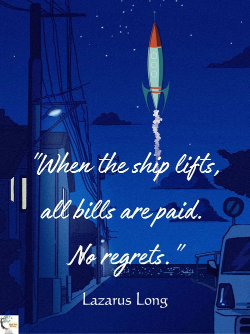 "When The Ship Lifts" Lazarus Long Quote 18x24 in. Glossy Poster - Dead Tree Dreams Bookstore