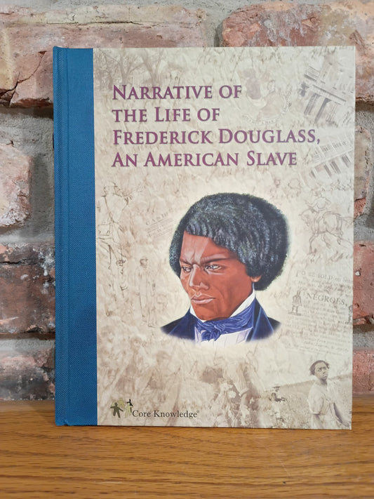 "Narrative of the Life of Frederick Douglass, an American Slave" by Frederick Douglass (Core Classics Plus)