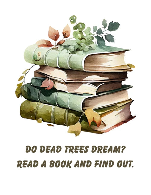 Do Dead Trees Dream? T-Shirt - Dead Tree Dreams Bookstore