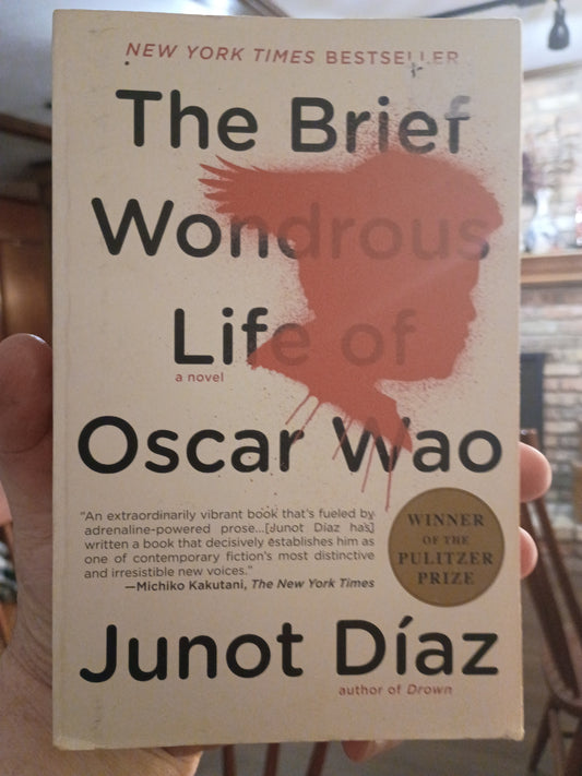 "The Brief Wonderous Life of Oscar Wao" by Junot Diaz