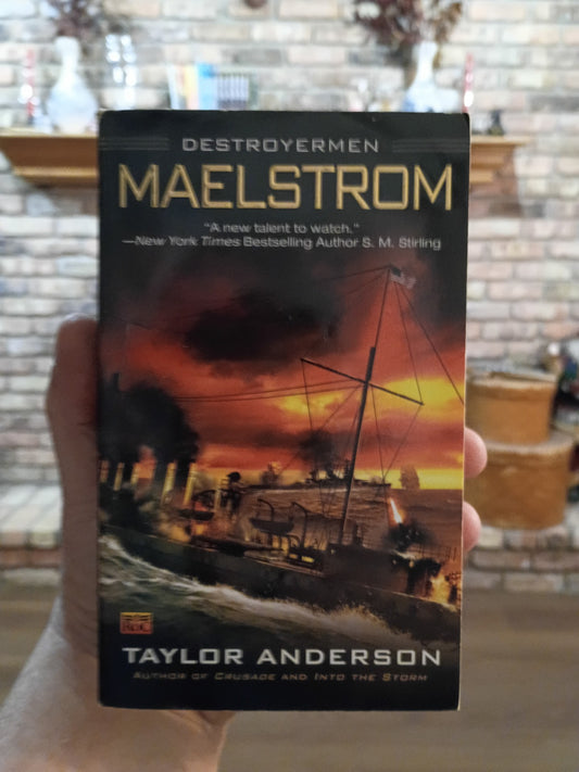 "Maelstrom" (Destroyermen) by Taylor Anderson