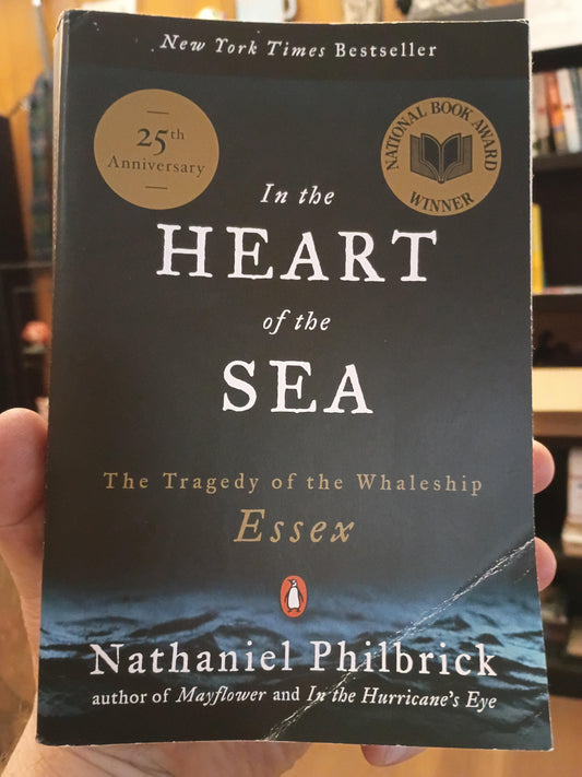 "In the Heart of the Sea" by Nathaniel Philbrick